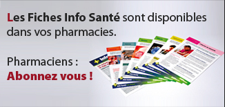 Pharmaciens et patients restez en contact grace aux fiches Info Santé